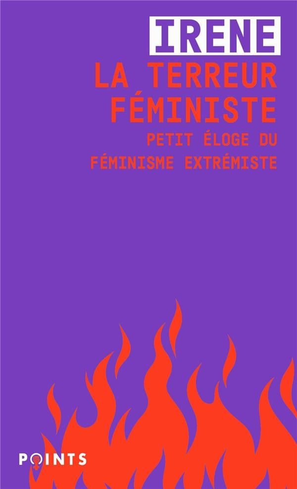 La Terreur féministe. Petit éloge du féminisme extrémiste: Petit éloge du féminisme extrémiste - Cover
