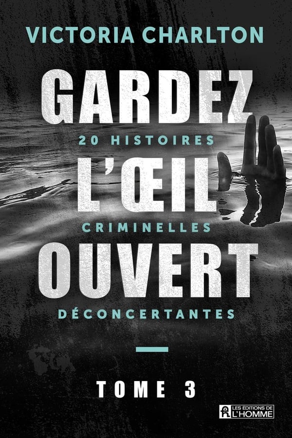 Gardez l'œil ouvert: 20 histoires criminelles déconcertantes - Cover