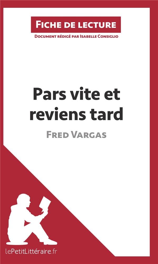 Pars vite et reviens tard de Fred Vargas (Fiche de lecture) - Cover