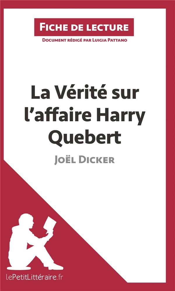 La Vérité sur l'affaire Harry Quebert de Joël Dicker (Fiche de lecture) - Cover