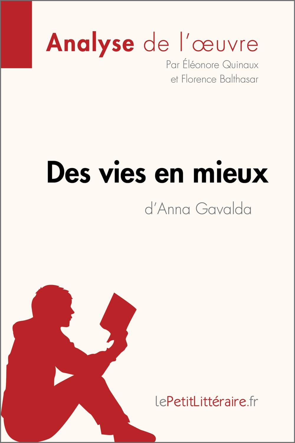 Des vies en mieux d'Anna Gavalda (Analyse de l'oeuvre) - Cover