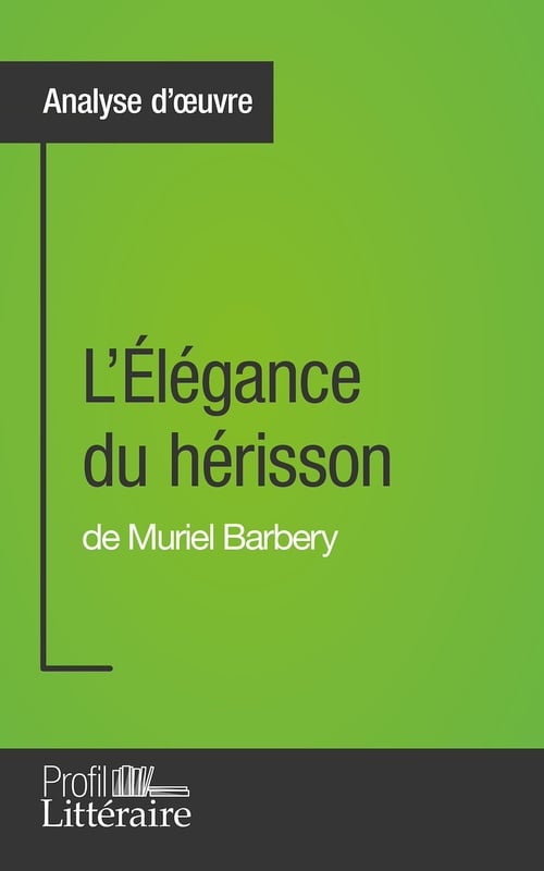 L'Élégance du hérisson de Muriel Barbery (Analyse approfondie) - Cover