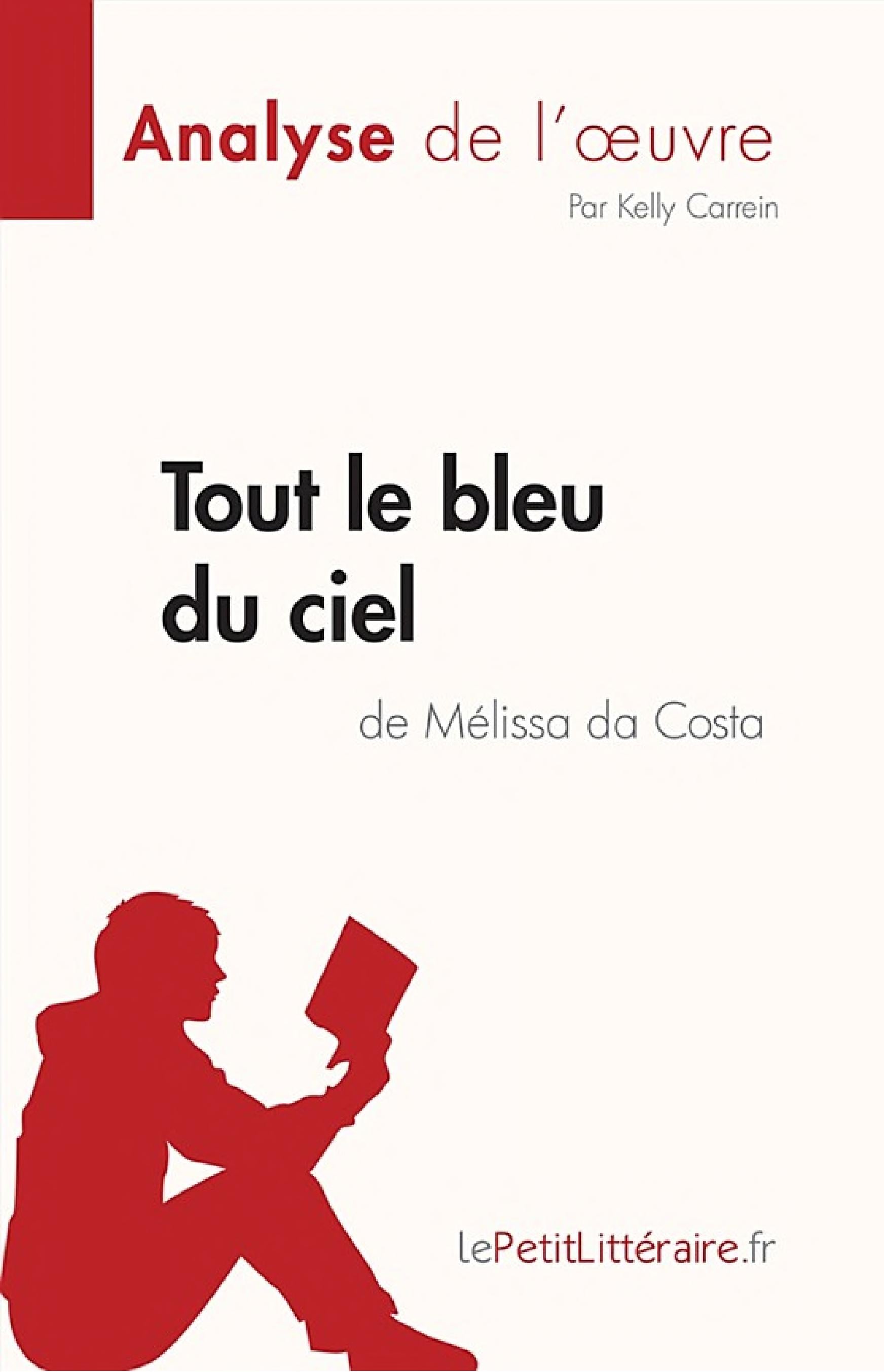 Tout le bleu du ciel de Mélissa da Costa (Analyse de l'œuvre) - Cover
