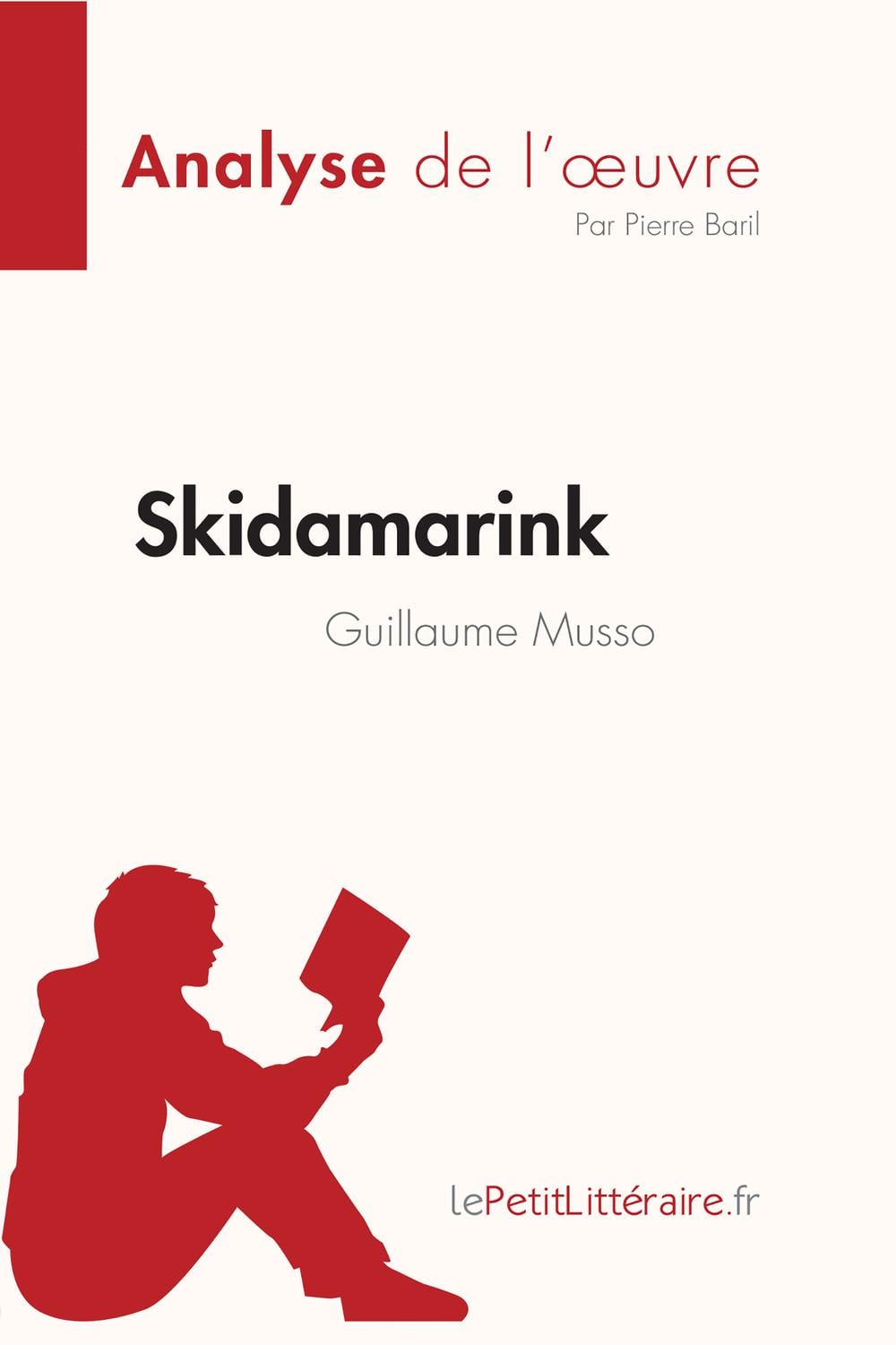 Skidamarink de Guillaume Musso (Analyse de l'œuvre) - Cover