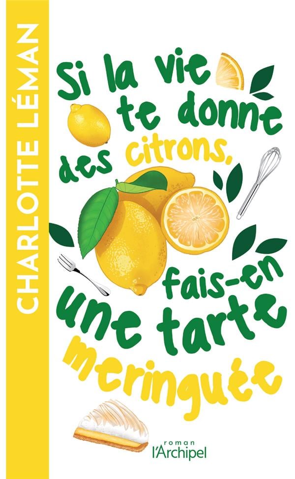 Si la vie te donne des citrons, fais-en une tarte meringuée - Cover