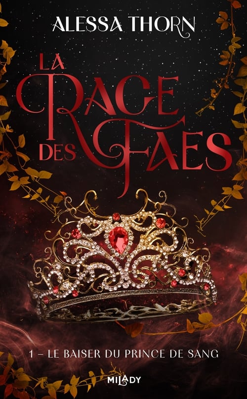 La Rage des faes, T1 : Le Baiser du prince de sang - Cover