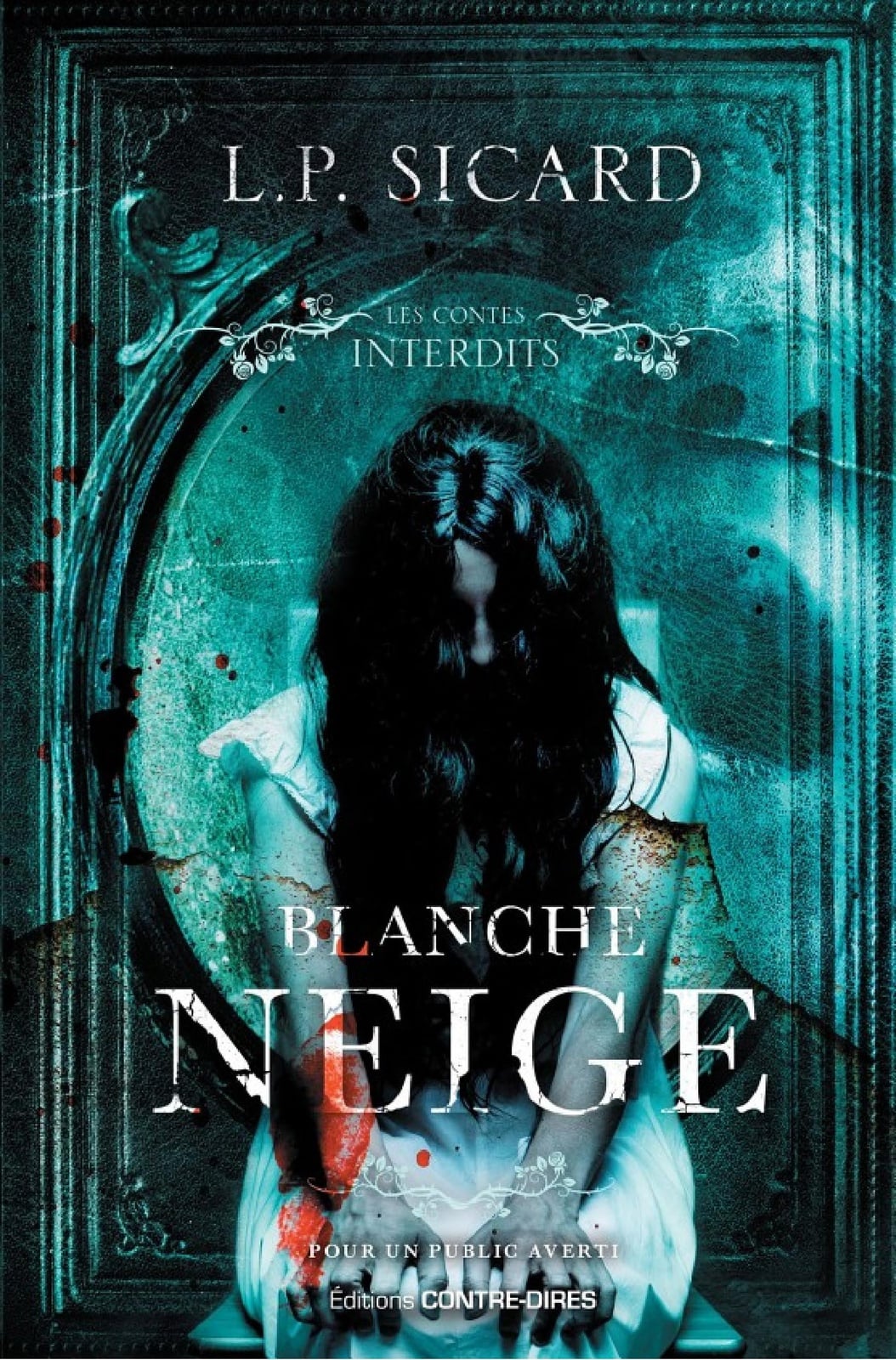 Blanche-Neige - Les contes interdits - Cover