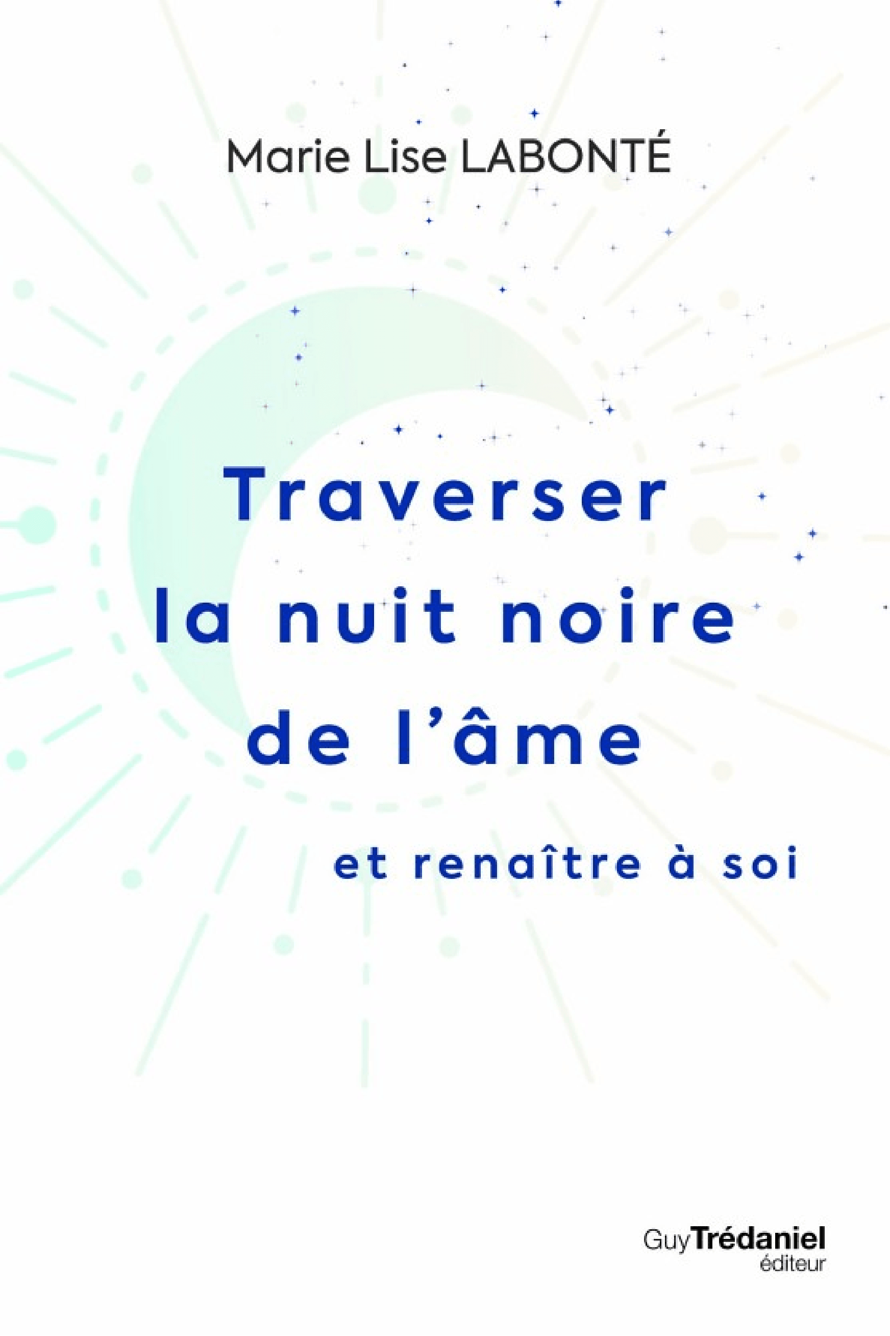 Traverser la nuit noire de l'âme et renaître à soi - Cover