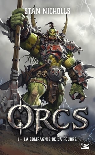 Orcs, T1 : La Compagnie de la foudre - Cover