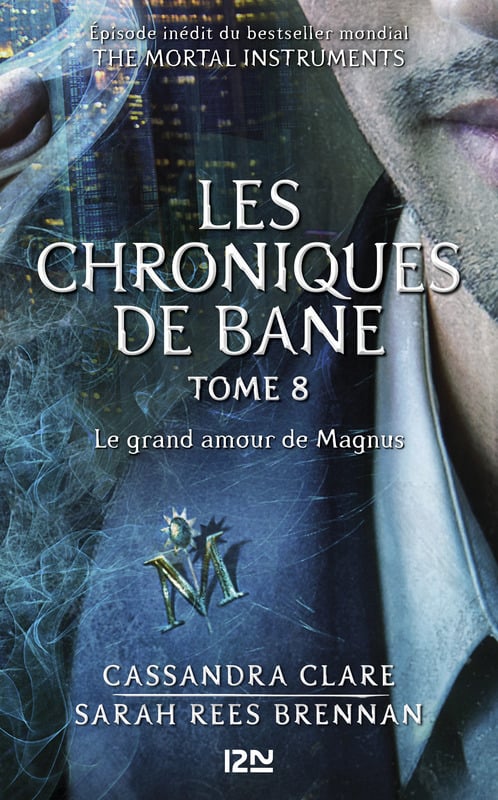 The Mortal Instruments, Les chroniques de Bane, tome 8 : Le grand amour de Magnus - Cover