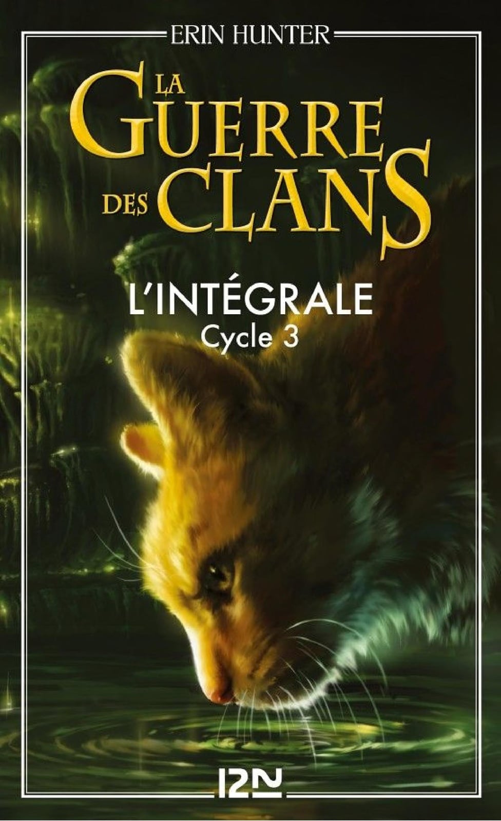 La guerre des clans - cycle 3 intégrale - Cover