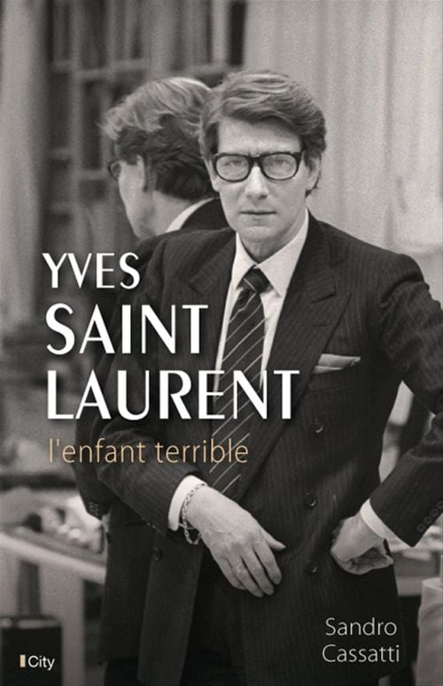 Yves Saint-Laurent, l'enfant terrible - Cover