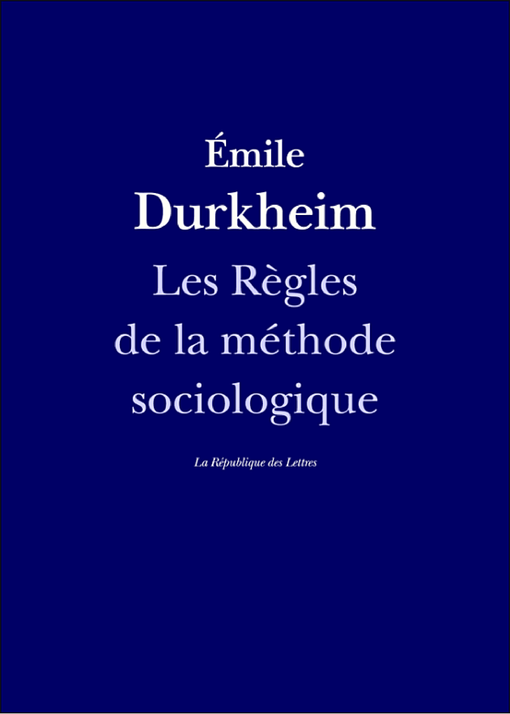Les Règles de la méthode sociologique - Cover