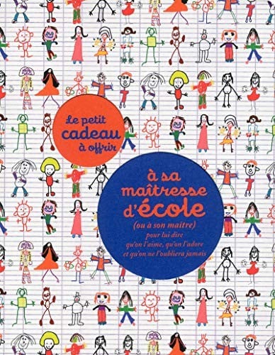 Le petit cadeau à offrir à sa maîtresse d'école (ou à son maître) - Cover