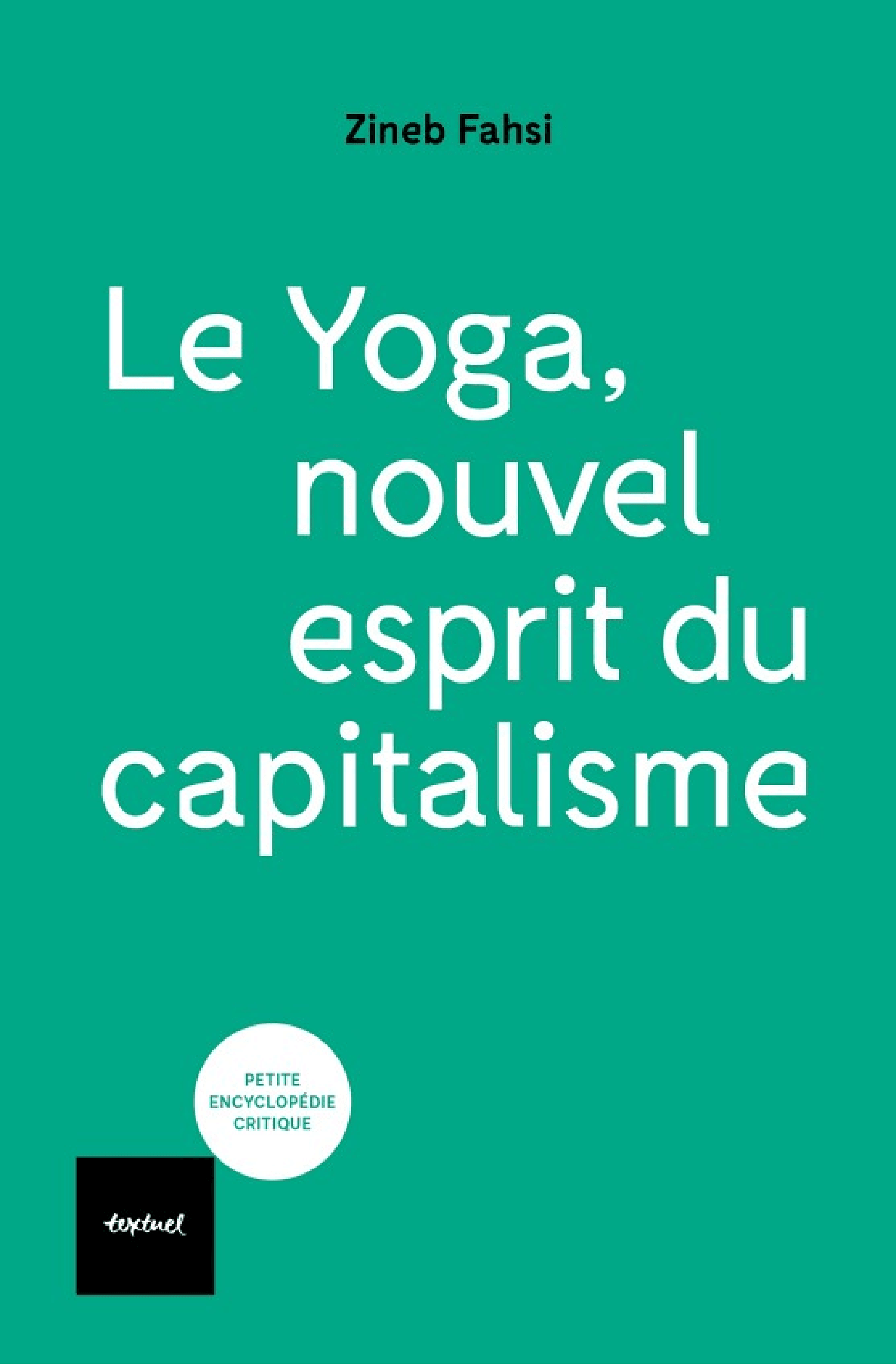 Le yoga, nouvel esprit du capitalisme - Cover