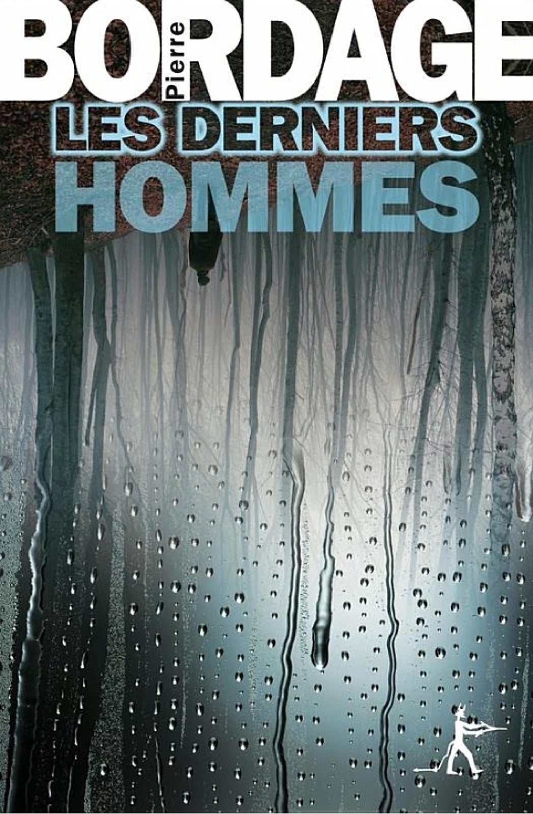 Les Derniers Hommes (L'Intégrale) - Cover