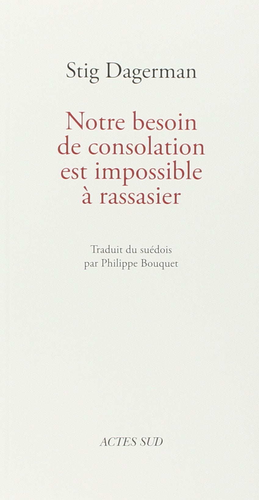 Notre besoin de consolation est impossible à rassasier - Cover