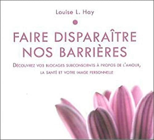 Faire disparaître nos barrières - Cover