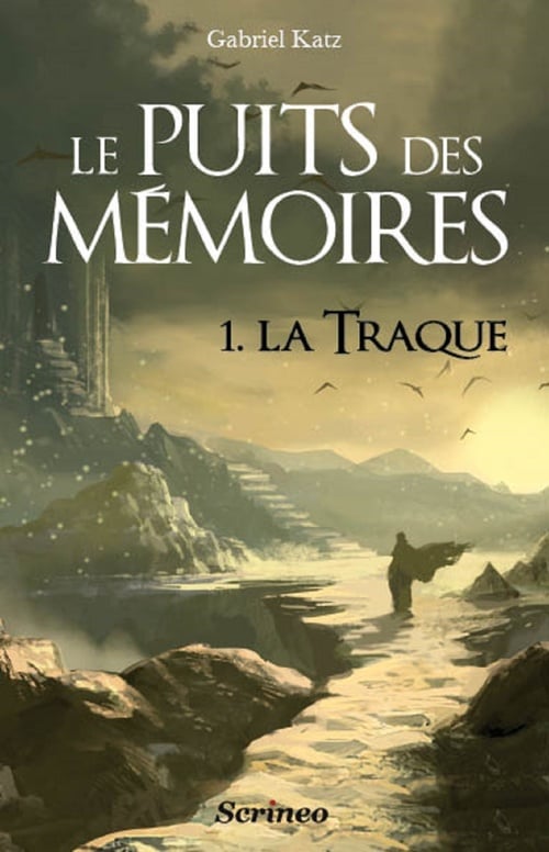 Le puits des mémoires - tome 01 - La traque - Cover
