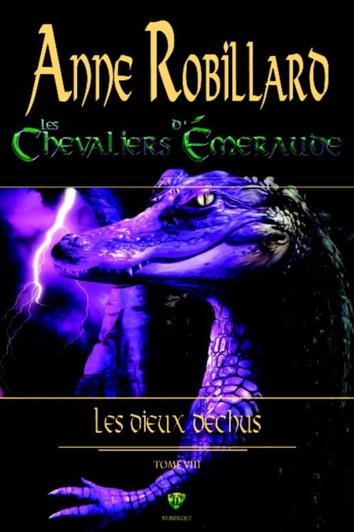 Les Chevaliers d'Émeraude 08 : Les Dieux déchus - Cover