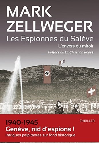 Les espionnes du Salève : l'envers du miroir, [1940-1941] : thriller - Cover