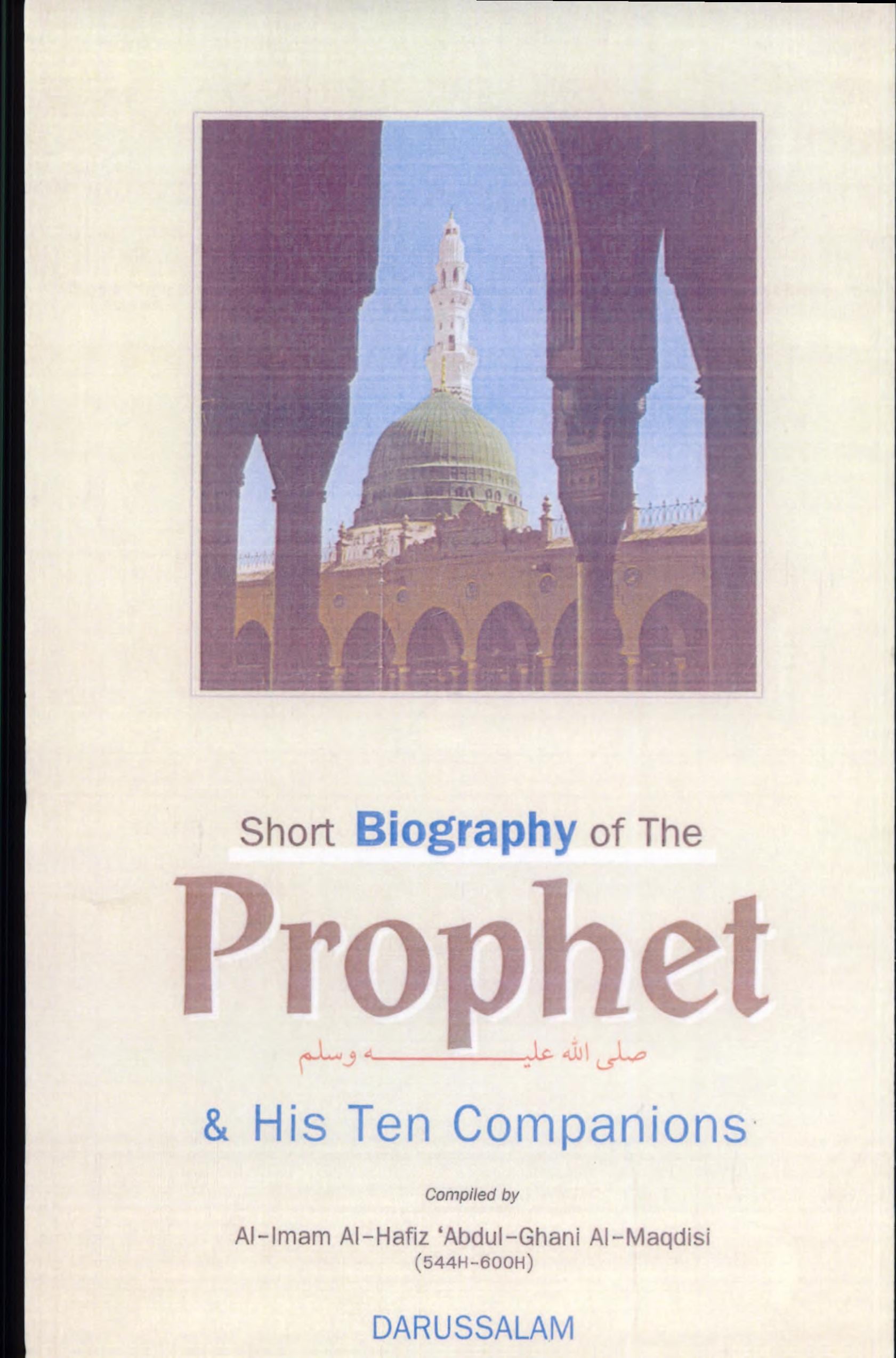 Short Biographies of the Prophet and His Ten Companions who Were Given the Tidings of Paradise - Cover