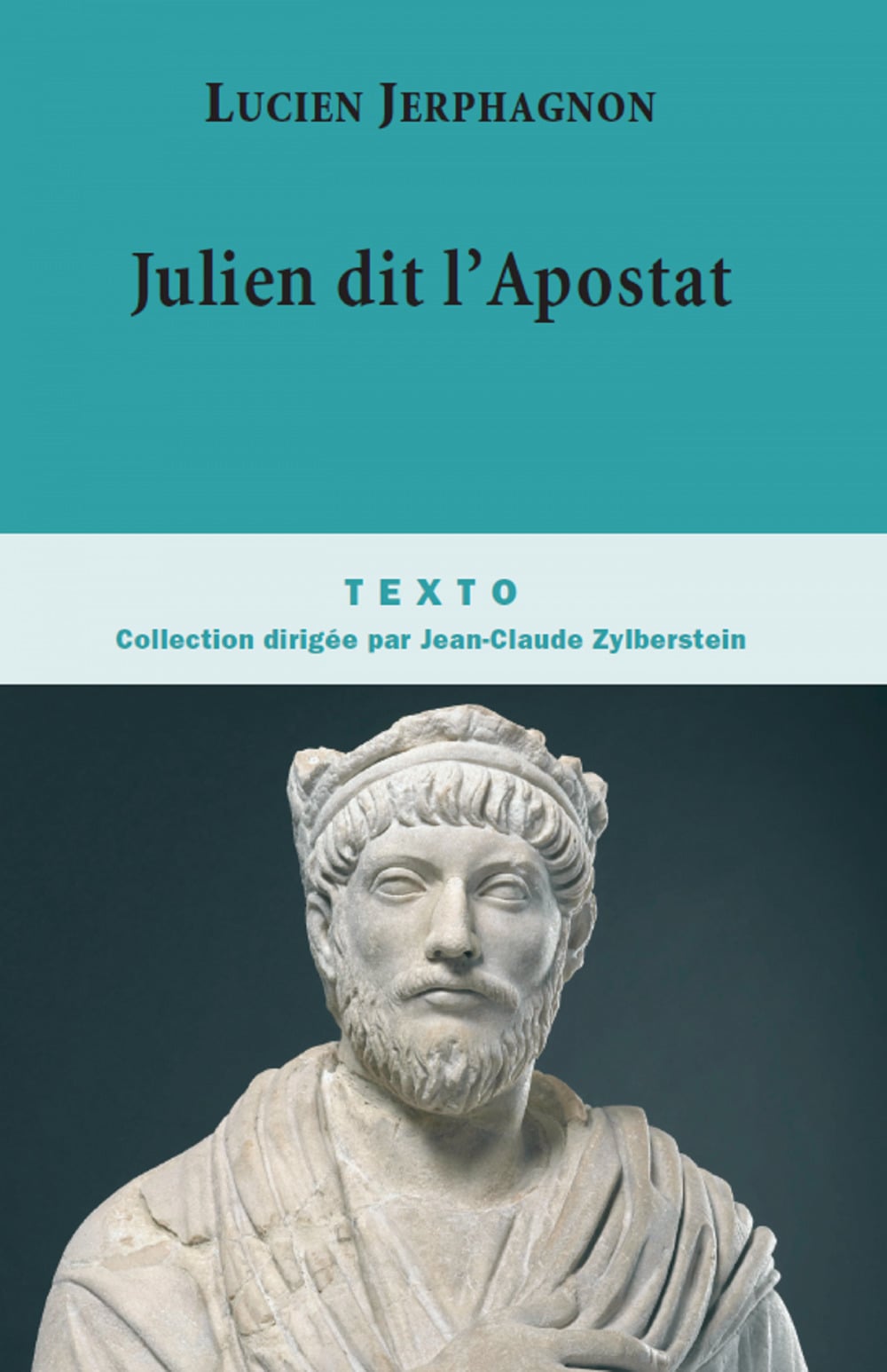 Julien dit l'Apostat: Histoire naturelle d'une famille sous le Bas-Empire (BIOGRAPHIES) (French Edition) - Cover