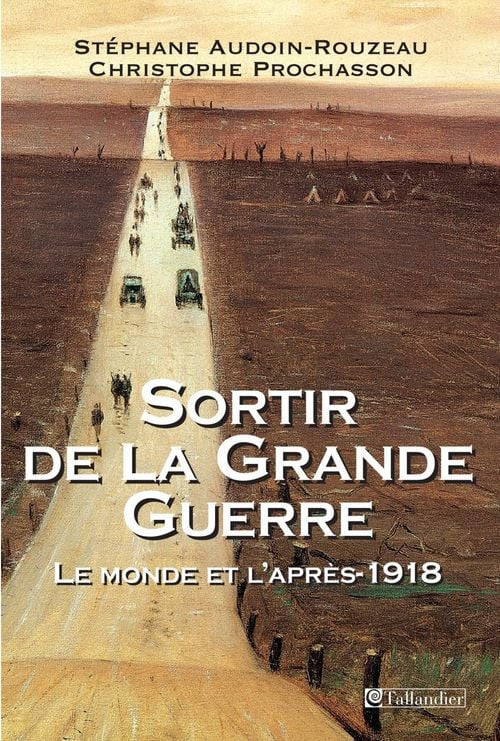 Sortir de la Grande Guerre - Le monde et l'après 1918 - Cover