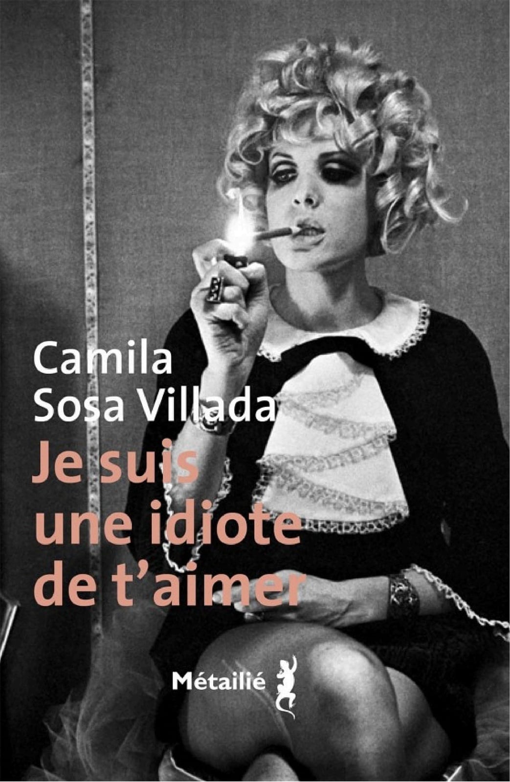 Je suis une idiote de t’aimer (Bibliothèque Hispano-américaine) - Cover