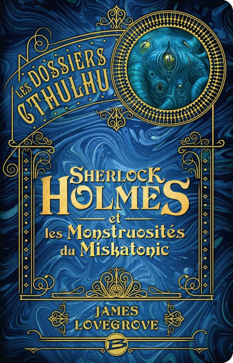 Les Dossiers Cthulhu, T2 : Sherlock Holmes et les monstruosités du Miskatonic - Cover