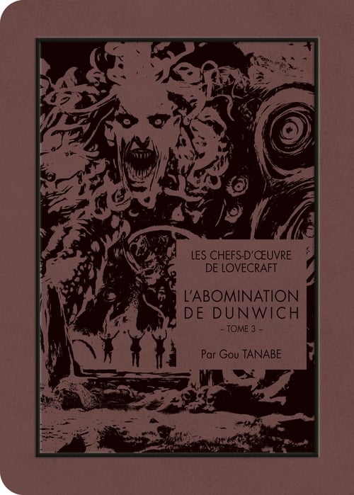 Les chefs-d'oeuvre de Lovecraft - L'Abomination de Dunwich T03 - Cover