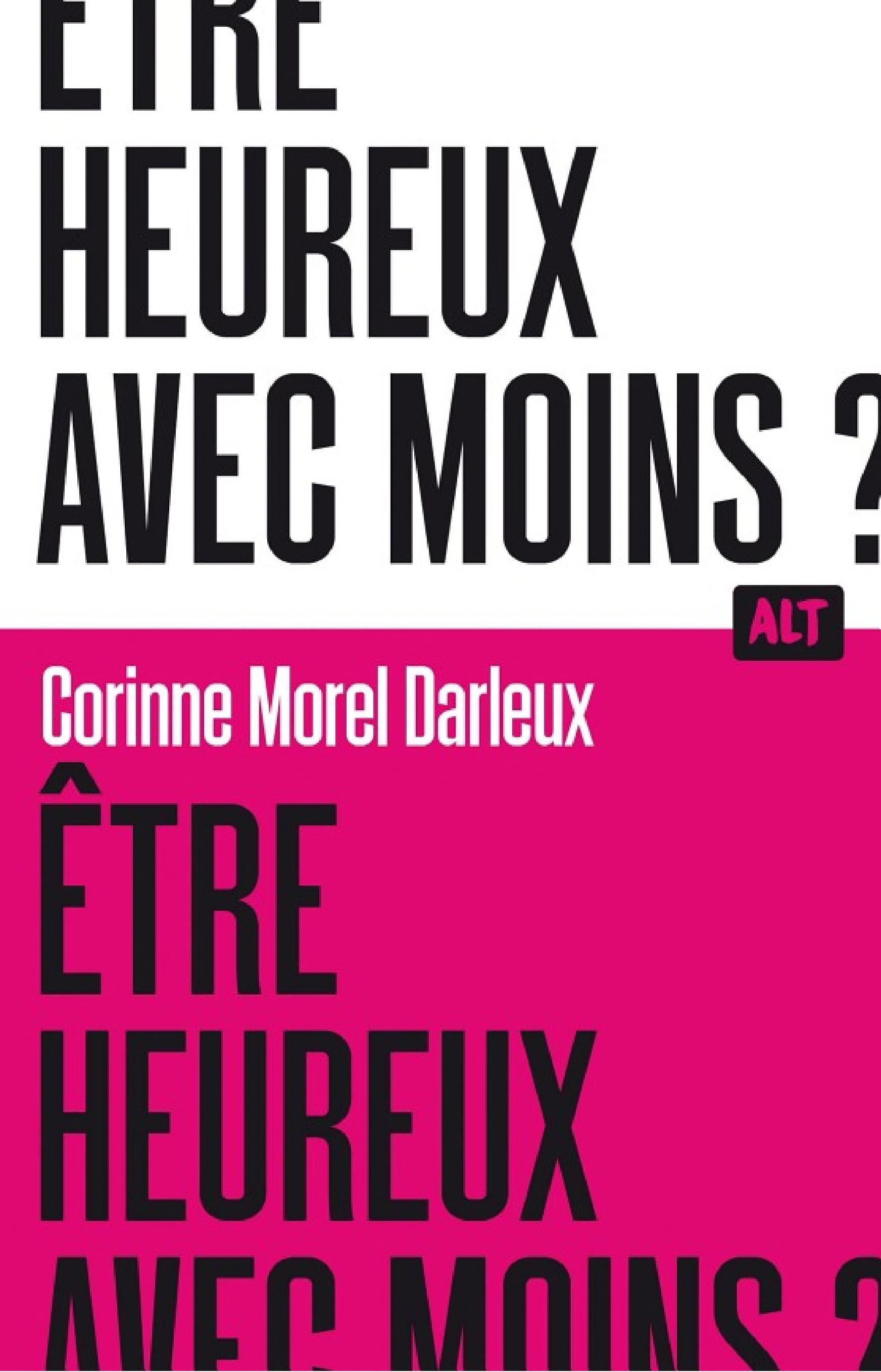 Être heureux avec moins ? / Collection ALT - Cover