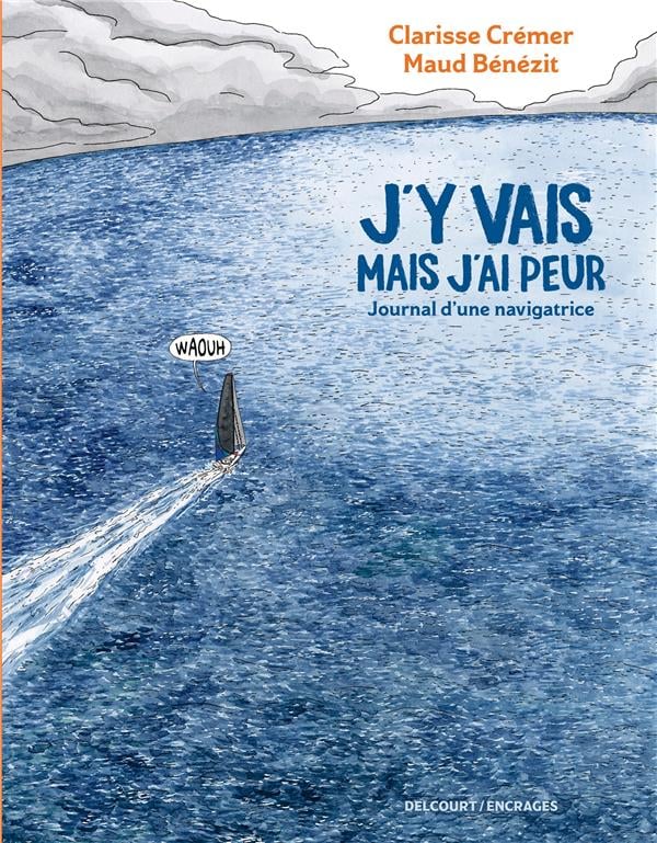 J'y vais mais j'ai peur : Journal d'une navigatrice - Cover