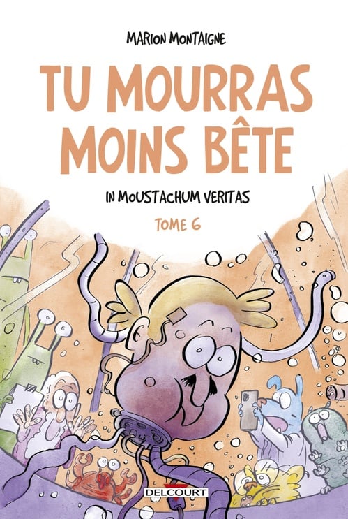 Tu mourras moins bête T06 - Cover