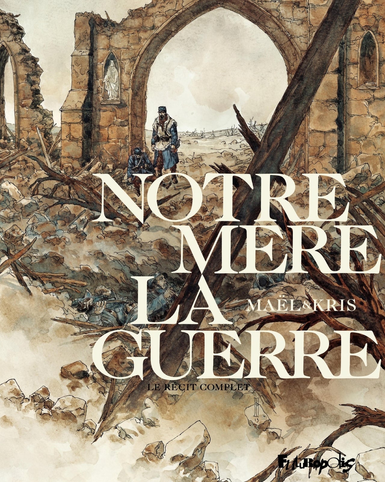Notre mère la guerre - L'Intégrale - Cover