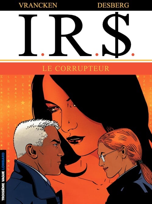 I.R.$. - Tome 6 - Corrupteur (Le) - Cover