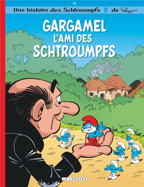 Les Schtroumpfs Tome 41 : Gargamel, l'ami des Schtroumpfs - Cover