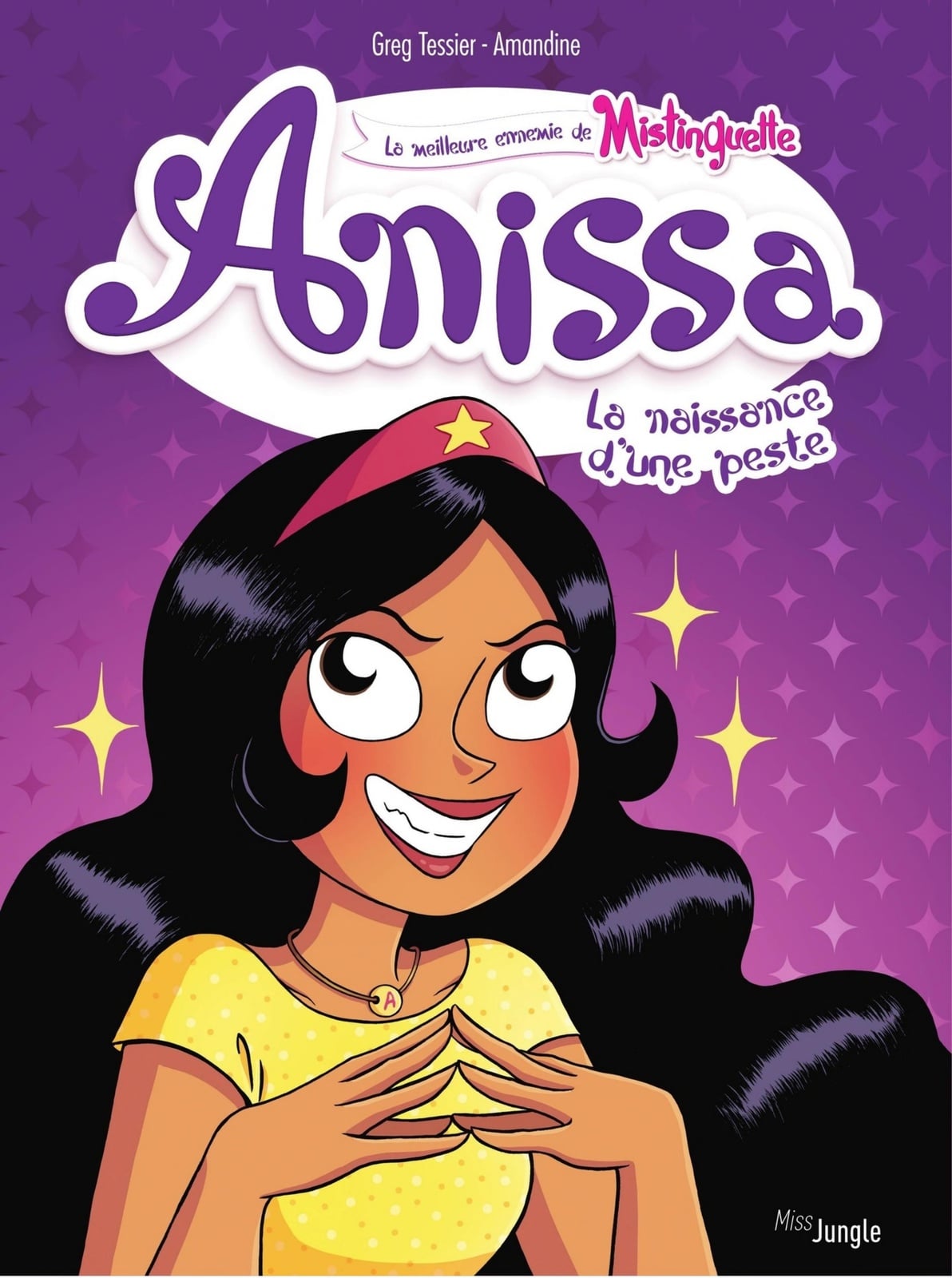 Anissa - Tome 1 - La naissance d'une peste - Cover