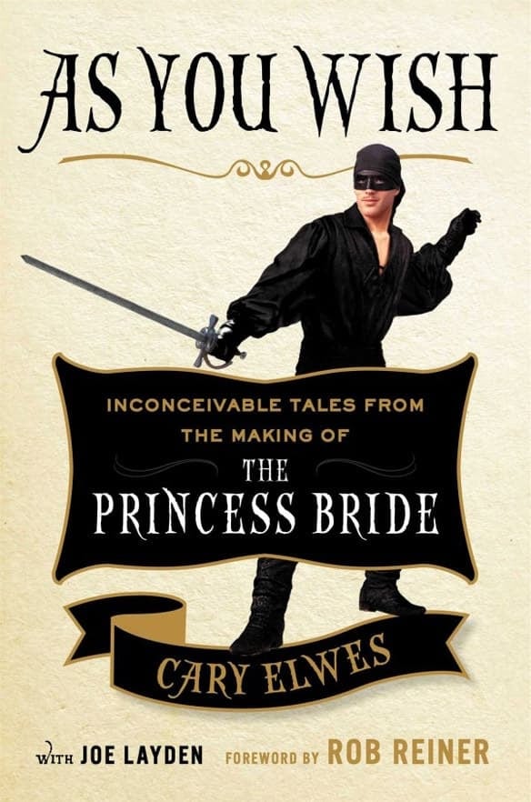 As You Wish: The Story of 'The Princess Bride' - Cover