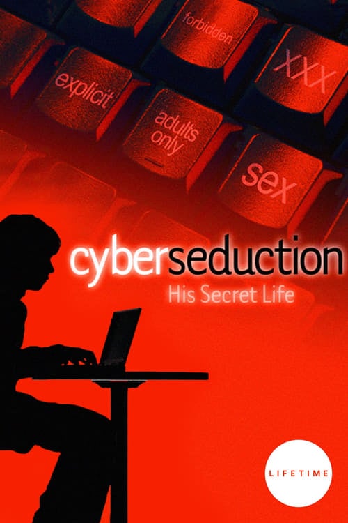 Cyber Seduction: His Secret Life - Cover
