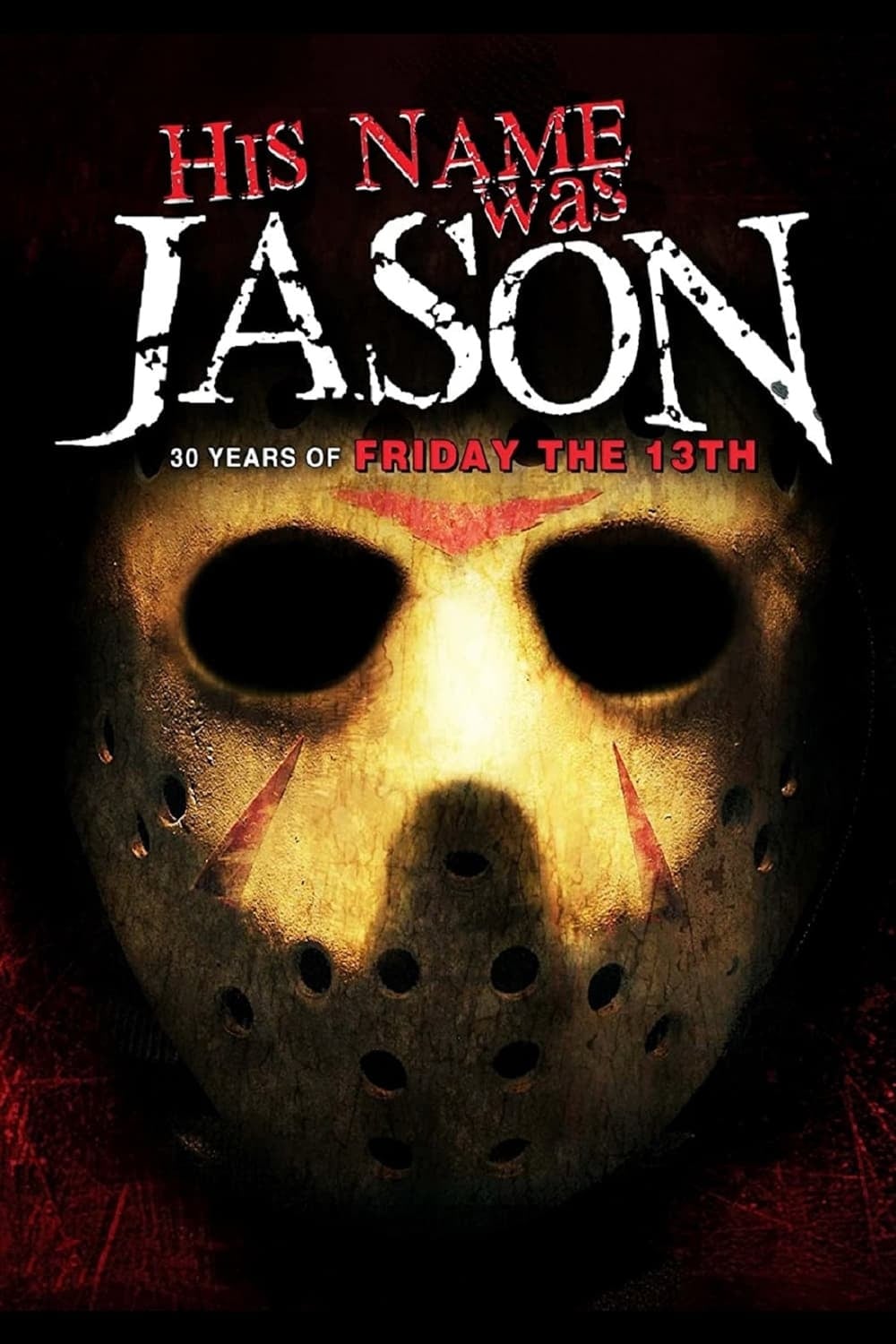 His Name Was Jason: 30 Years of Friday the 13th - Cover