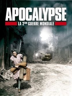 Apocalypse - La 2ème Guerre Mondiale - Cover