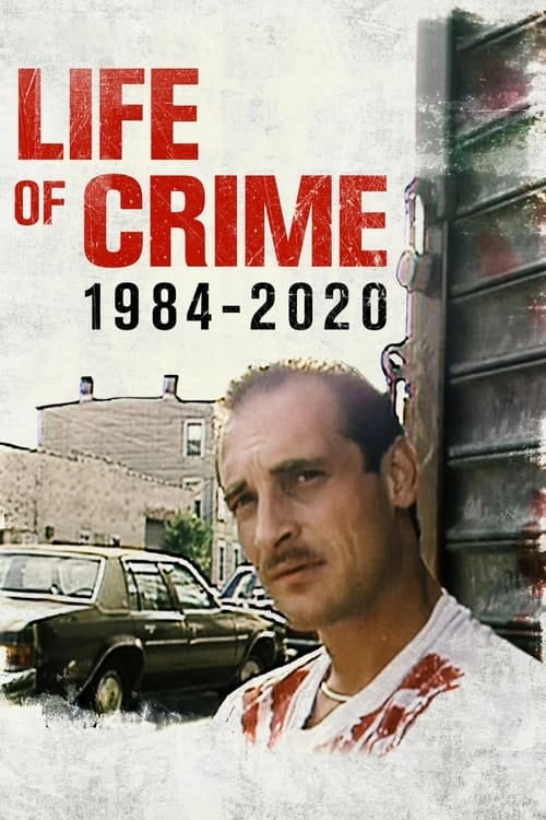 Life of Crime: 1984-2020 - Cover
