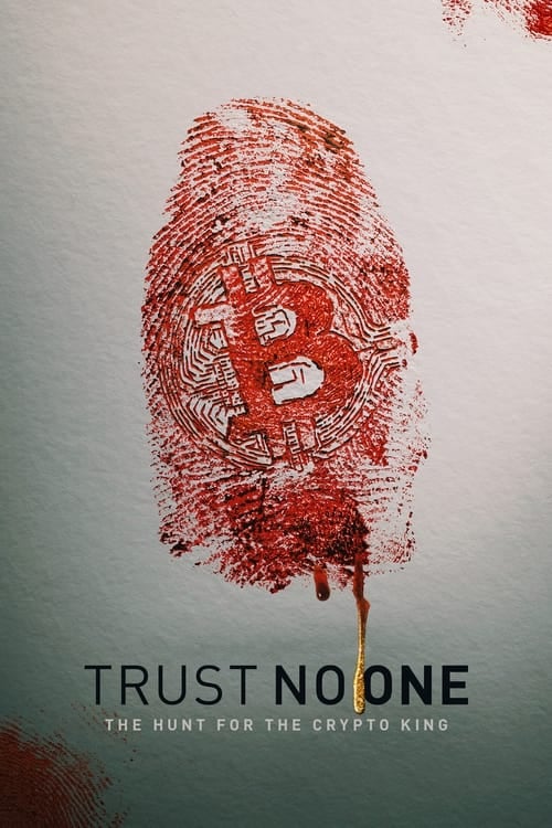 Trust No One: The Hunt for the Crypto King - Cover