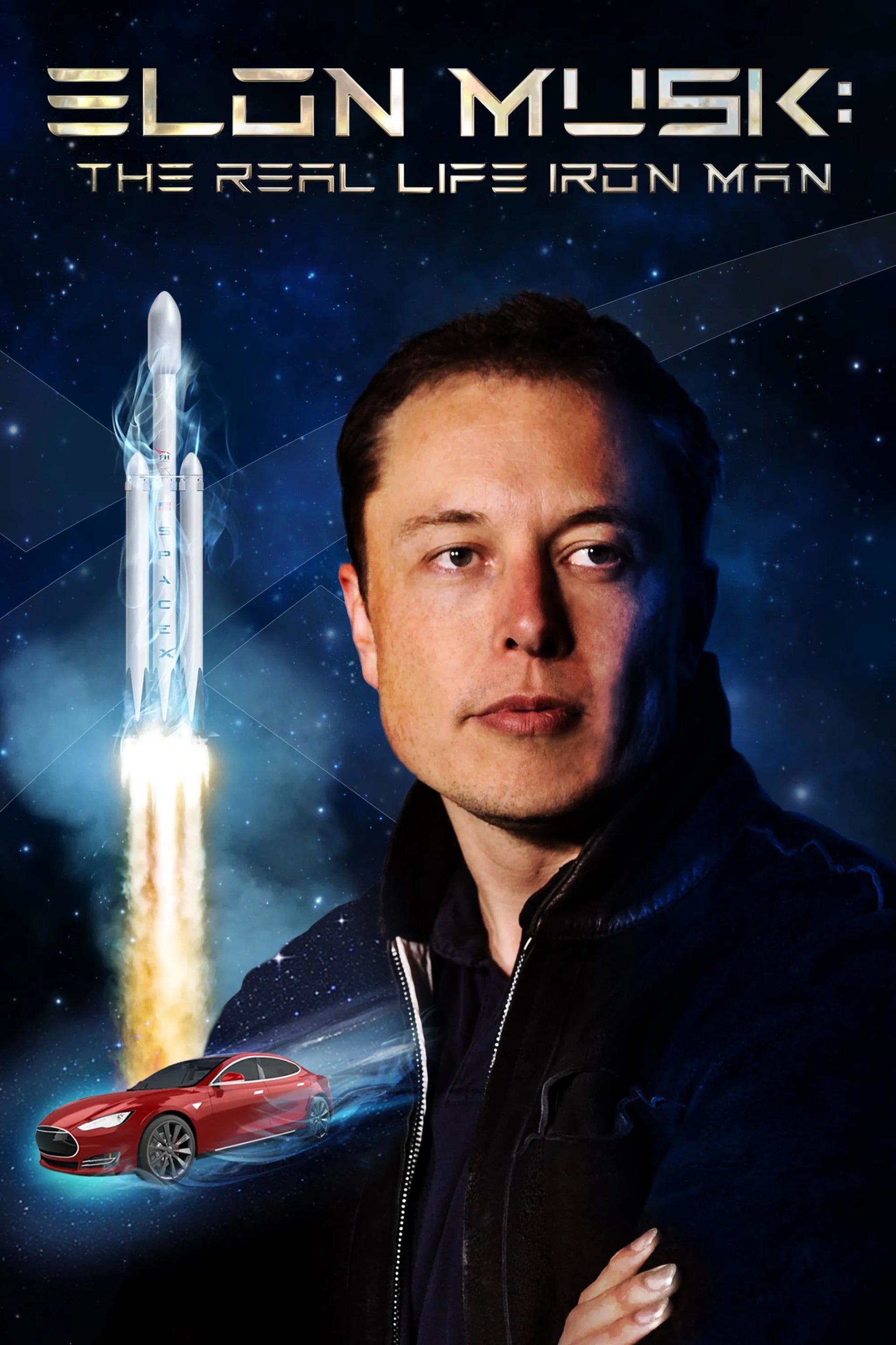 Elon Musk: The Real Life Iron Man - Cover
