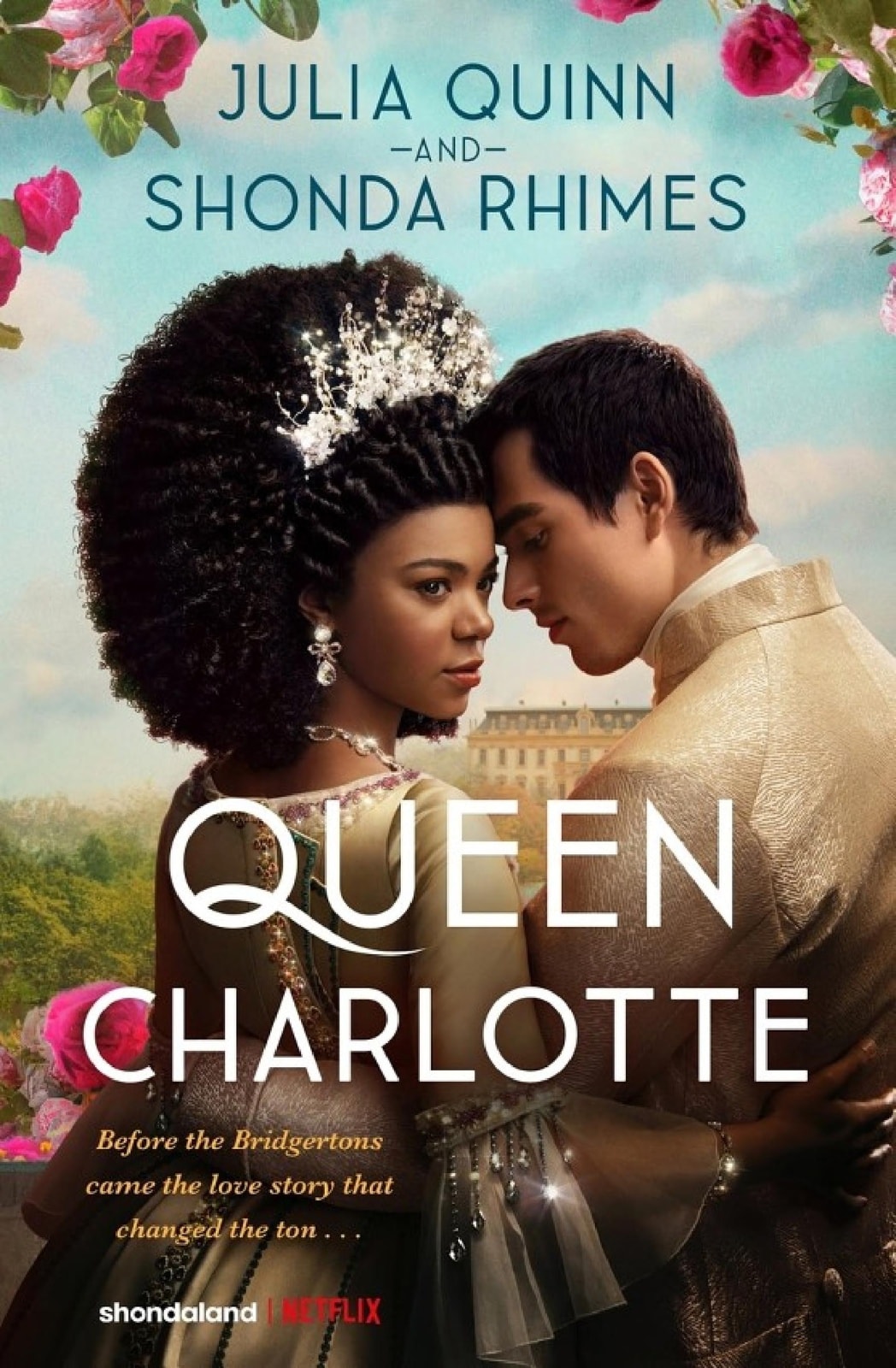 Queen Charlotte: Before the Bridgertons came the love story that changed the ton... - Memory Image