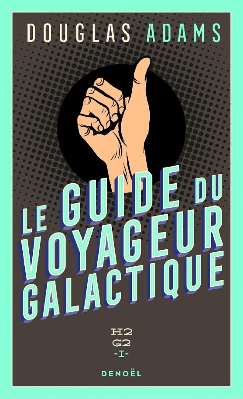 H2G2 (Tome 1) - Le Guide du voyageur galactique - Memory Image