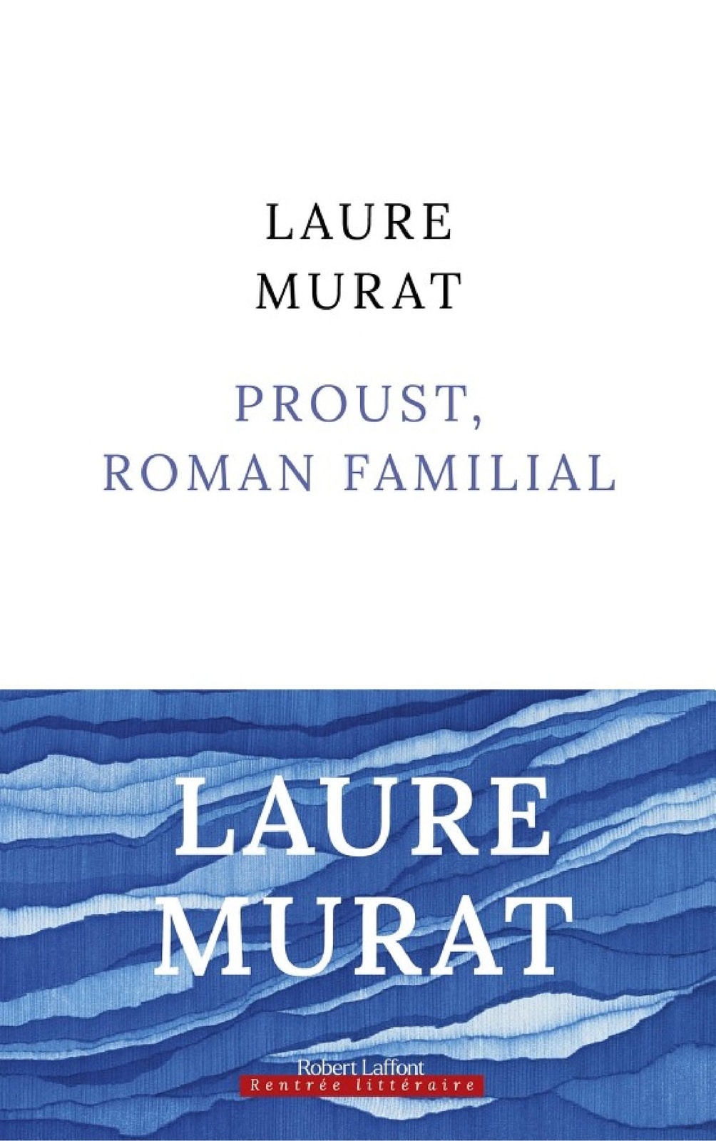 Proust, roman familial - Rentrée littéraire 2023 - Memory Image