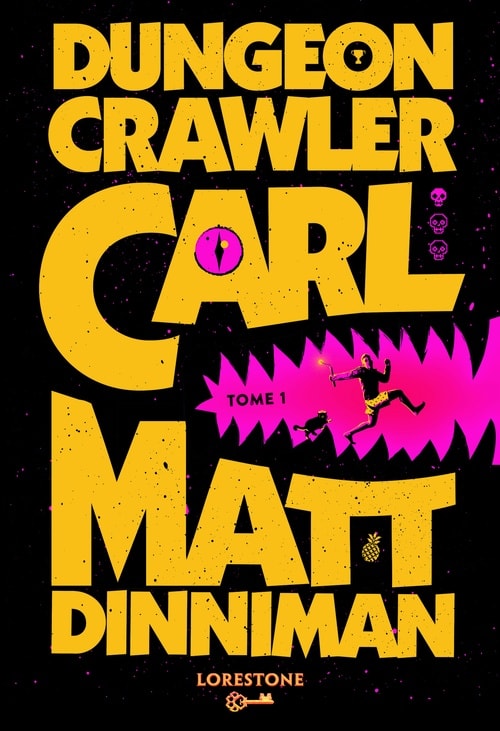Dungeon Crawler Carl - Tome 1 : une aventure de LitRPG. Saga de science-fiction et fantasy post apocalyptique aux millions de lecteurs, Livre nouveauté 2024 (version française) - Memory Image