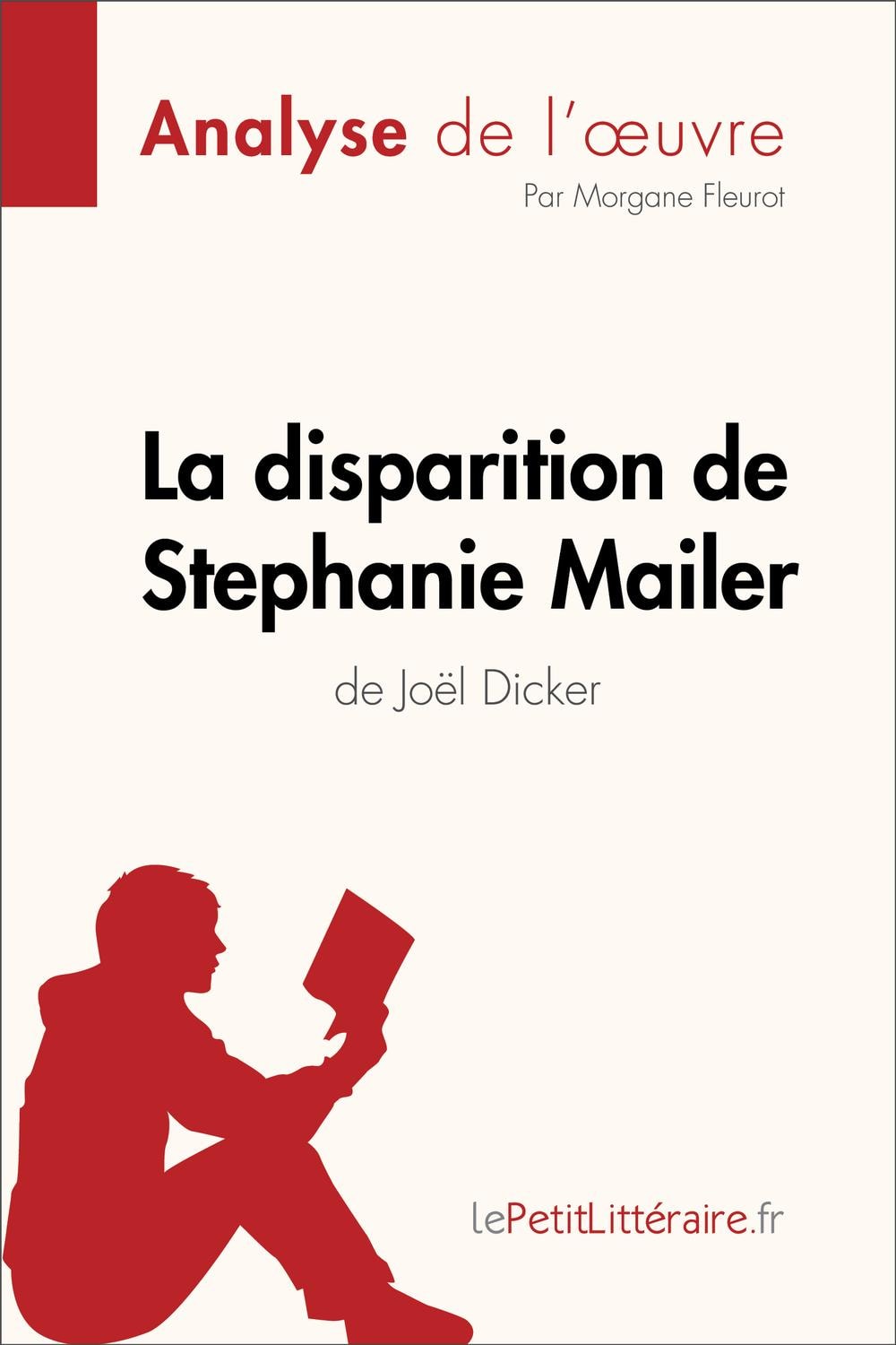 La disparition de Stephanie Mailer de Joël Dicker (Analyse de l'oeuvre) - Memory Image
